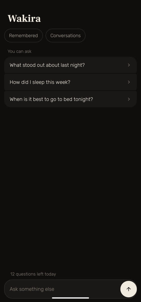 Wakira screen: "You can ask", with three ready questions, "What stood out about last night?", "How did I sleep this week?" and "When is it best to go to bed tonight?", and a field to ask something else.