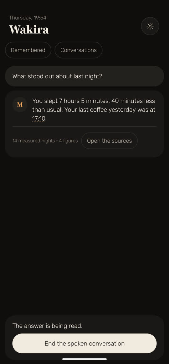 Wakira screen: a spoken conversation. The answer to "What stood out about last night?" is being read aloud, "The answer is being read.", with a button to end the spoken conversation.